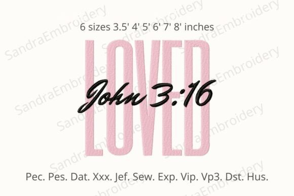 Loved John 3:16 Embroidery Design Review